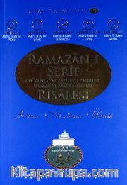 Ramazan-ı Şerif 'te Yapılacak Faziletli Zikirler, Dualar ve Salih Ameller Risalesi