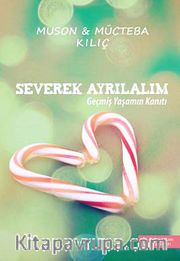 Severek Ayrılalım <br /> Geçmiş Yaşamın Kanıtı