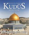Kudüs: Kutsallığın Başkenti