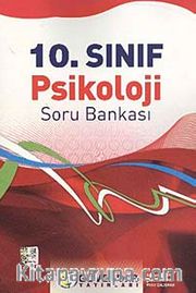 10. Sınıf Psikoloji Soru Bankası