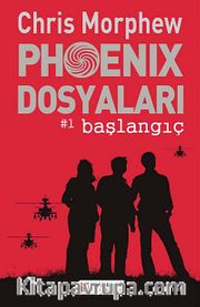 Phoenix Dosyaları -1 / Başlangıç
