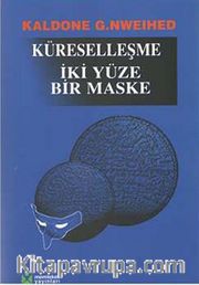 Küreselleşme İki Yüze Bir Maske