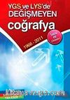 YGS ve LYS'de Değişmeyen Coğrafya 1966-2011 Soru ve Çözümleri