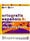 Ortografia espanola II - signos de puntuacion (İspanyolca Yazım – Noktalama İşaretleri)