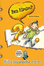 Ben Kimim? <br /> Felsefe Dedektifi Serisi-1