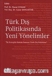 Türk Dış Politikasında Yeni Yönelimler