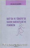 Batı'da ve Türkiye'de Kadın Hareketleri ve Feminizm
