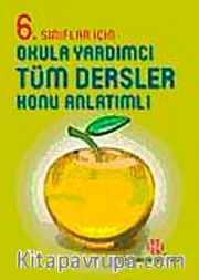 6. Sınıflar İçin Okula Yardımcı Tüm Dersler Konu Anlatımlı