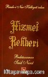 Hizmet Rehberi / Bediüzzaman Said Nursi & Risale-i Nur Külliyatı'ndan (Lügatlı)