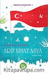 Hayatından Sayfalarla Arif Nihat Asya / Türkçenin Sultanları Serisi -3