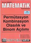 Konu Odaklı Matematik Fasikülleri & Permütasyon - Kombinasyon - Olasılık ve Binom Açılımı