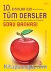 10. Sınıf Tüm Dersler Soru Bankası (MF)