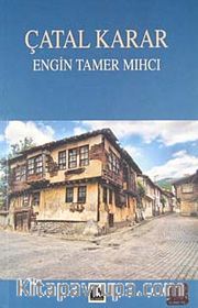 Çatal Karar