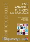 Eski Anadolu Türkçesi Bibliyografyası
