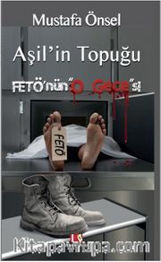 Aşil'in Topuğu FETÖ'nün Gecesi