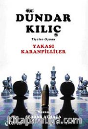 Yakası Karanfilliler / Dündar Kılıç