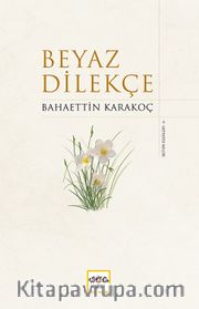 Beyaz Dilekçe (Ciltli)