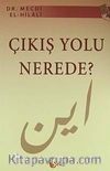 Çıkış Yolu Nerede?