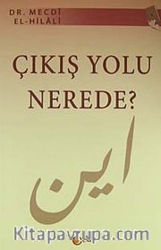 Çıkış Yolu Nerede?