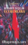Beraber Düşelim Uçurumlara