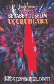 Beraber Düşelim Uçurumlara