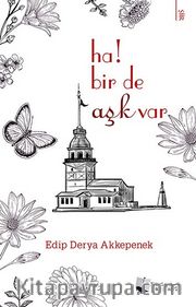 Ha! Bir de Aşk Var