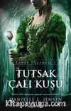 Tutsak Çalı Kuşu / Lanet Üçlemesi 1