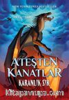Ateşten Kanatlar 4 / Karanlık Sır