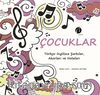 Çocuklar Türkçe-İngilizce Şarkılar, Akorları ve Notaları