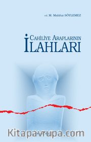 Cahiliye Araplarının İlahları
