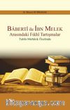 Baberti ile İbn Melek Arasındaki Fıkhi Tartışmalar & Tuhfe -Mebarık Özelinde