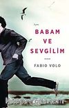 Babam ve Sevgilim