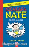 Kocakafa Nate Tekrar Sahnede
