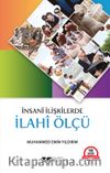 İnsani İlişkilerde İlahi Ölçü