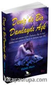 Deniz’de Bir Damlaydı Aşk
