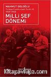 Milli Şef Dönemi & Türkiye Cumhuriyeti Tarihi III (1939 - 1945)