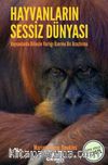 Hayvanların Sessiz Dünyası 