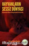 Hayvanların Sessiz Dünyası (Kırmızı Kapak)