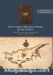 Dil ve Folklor Malzemesi Olarak Şer’iye Sicilleri