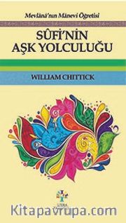 Sufi’nin Aşk Yolculuğu