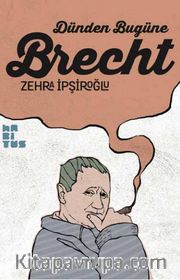 Dünden Bugüne Brecht