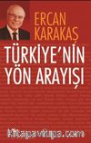 Türkiye’nin Yön Arayışı