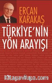 Türkiye’nin Yön Arayışı