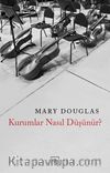 Kurumlar Nasıl Düşünür?