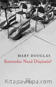 Kurumlar Nasıl Düşünür?