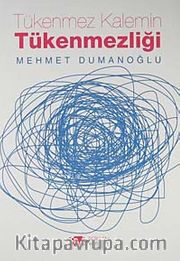 Tükenmez Kalemin Tükenmezliği