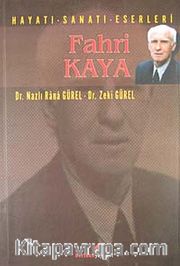 Fahri Kaya Hayatı-Sanatı-Eserleri