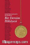 Bir Dersim Hikayesi Murathan Muhgan'ın Seçtikleriyle