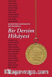 Bir Dersim Hikayesi Murathan Muhgan'ın Seçtikleriyle
