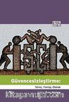 Güvencesizleştirme & Süreç, Yanılgı, Olanak